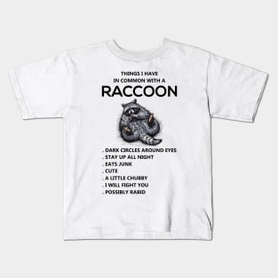 COMMON WITH A RACCOON Kids T-Shirt